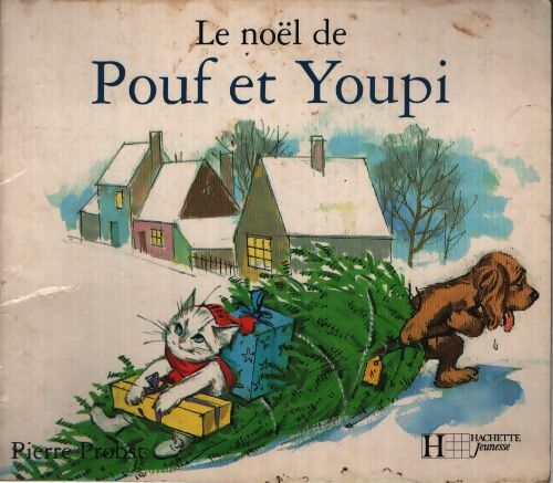 Le noël de pouf et youpi - Pierre Probst - Livre