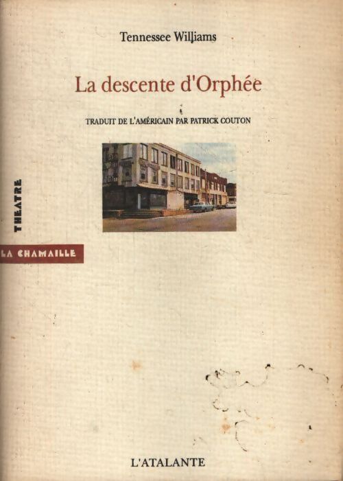La descente d'orphée - Tennessee Williams - Livre