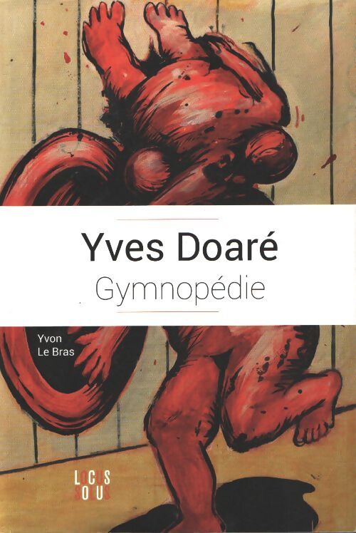Yves doaré gymnopédie - Yvon Le Bras - Livre