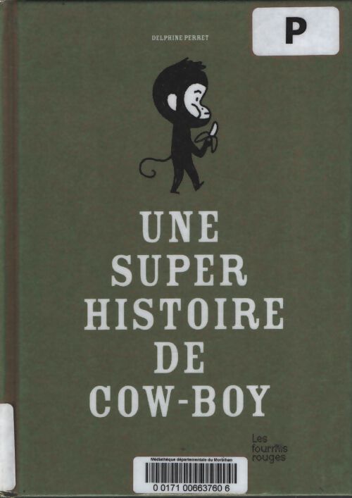 Une super histoire de cow-boy - Delphine Perret - Livre