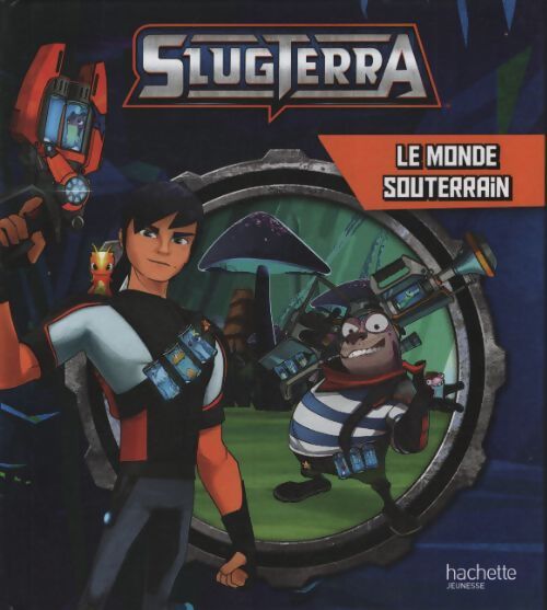 Slugterra - rc - le monde souterrain - Inconnu - Livre