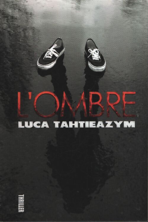 L'ombre - Luca Tahtieazym - Livre