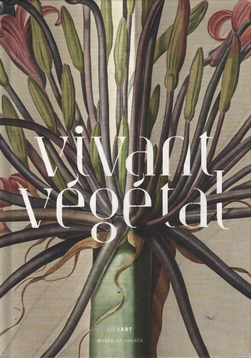 Vivant vegetal - Collectif - Livre