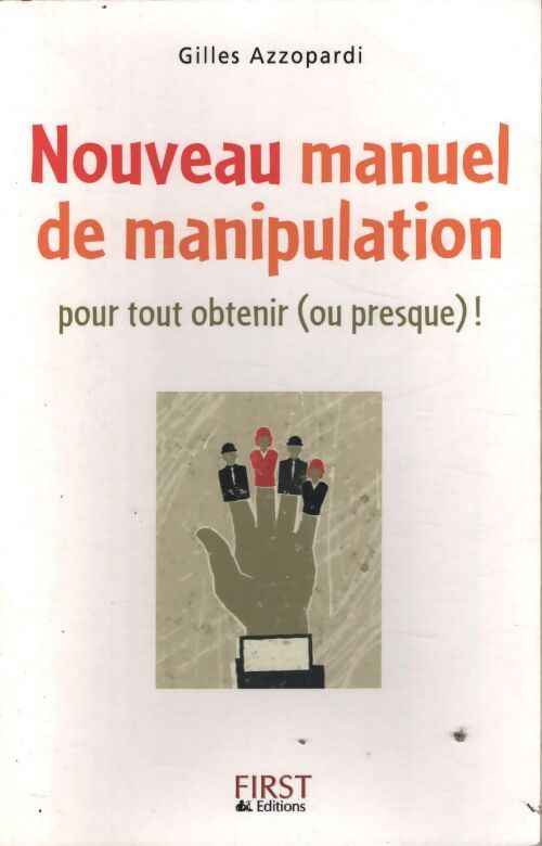 Nouveau manuel de manipulation - Gilles Azzopardi - Livre