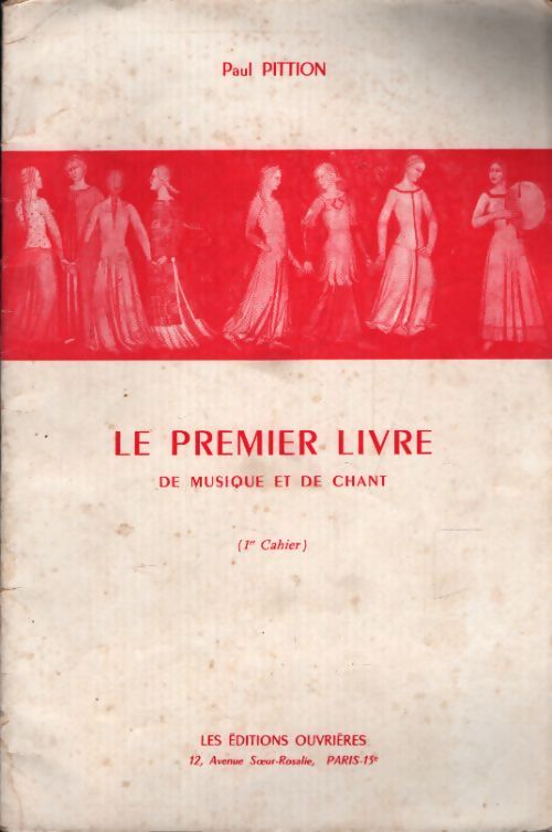 Le premier livre de musique et de chant 1er cahier - Paul Pittion - Livre