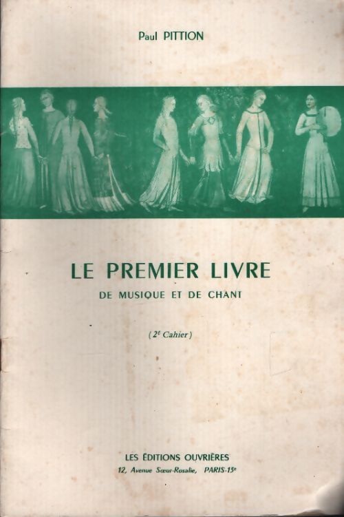Le premier livre de musique et de chant 2e cahier - Paul Pittion - Livre