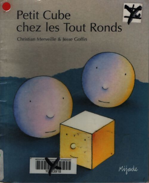 Petit cube chez les tout-ronds - J. GOFFIN - Livre