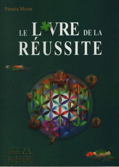 Le livre de la réussite - Pamela Moore - Livre