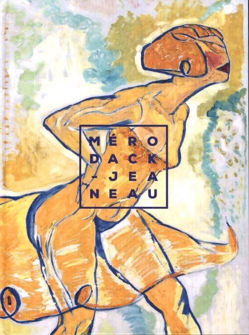 Alexis mérodack-jeaneau : En quête de modernité - Bruno Amiot - Livre