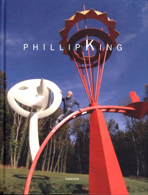 Phillip king - Franck Gautherot - Livre