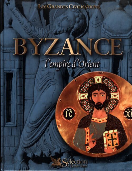 Byzance : L'empire d'orient - Warren T. Treadgold - Livre