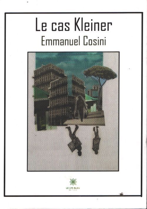 Le cas kleiner - Emmanuel Cosini - Livre