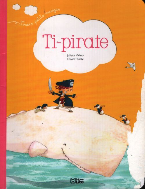 Ti-pirate - dès 2 ans - Juliette Vallery - Livre