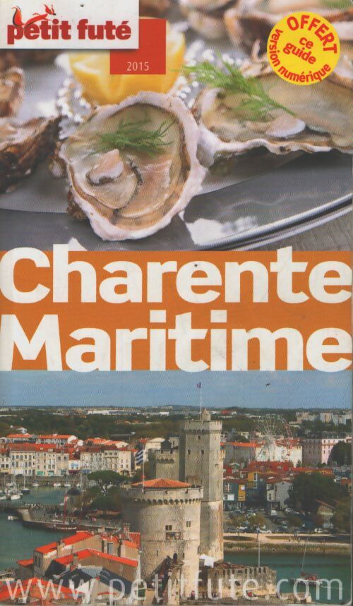 Charente maritime 2015 petit fute - Labourdette J. Et Alter Auzias D. - Livre