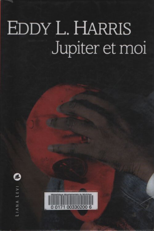 Jupiter et moi - Eddy L. Harris - Livre