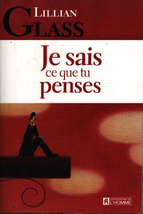 Je sais ce que tu penses - Lillian Glass - Livre