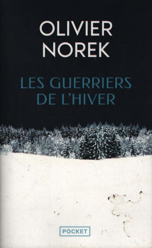 Les guerriers de l'hiver - Olivier Norek - Livre