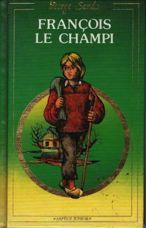François le champi - George Sand - Livre