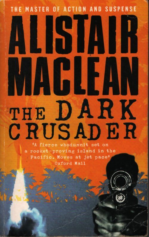 The dark crusader - Alistair MacLean - Livre