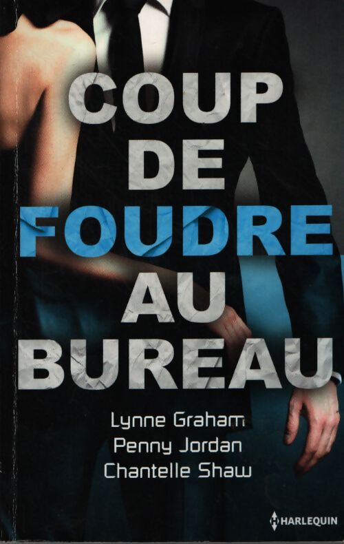 Coup de foudre au bureau - Lynne Graham - Livre