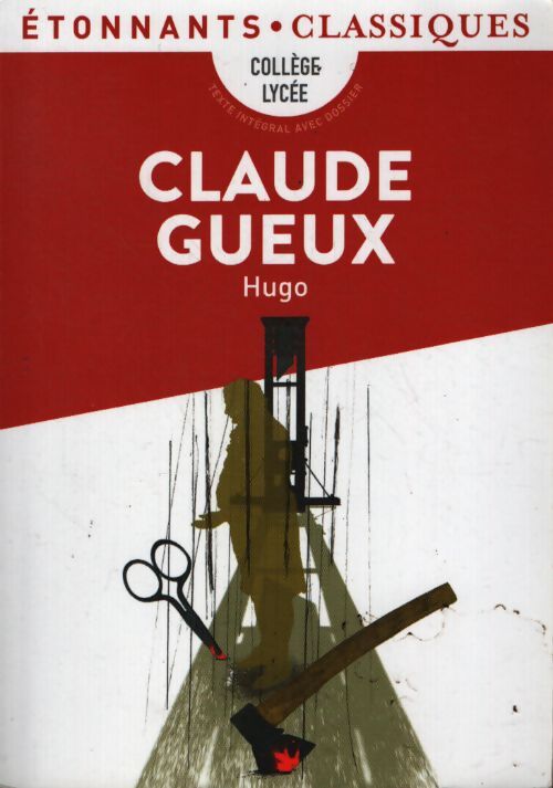 Claude gueux - Victor Hugo - Livre