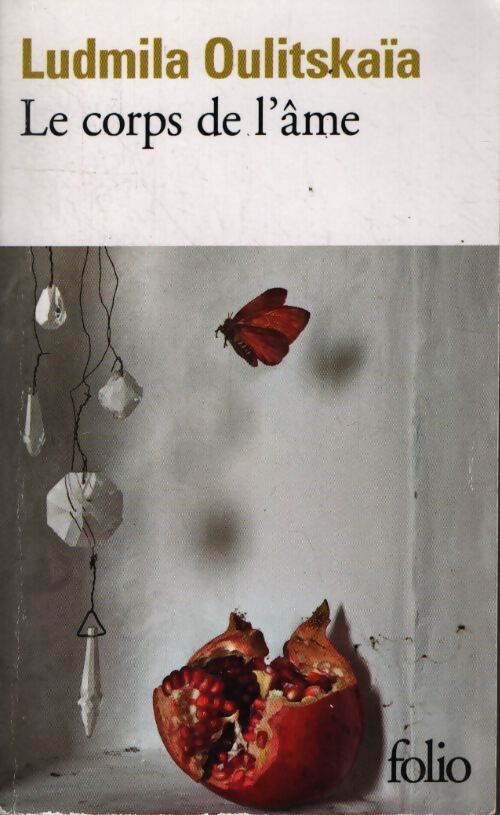 Le corps de l'âme - Ludmila Oulitskaïa - Livre