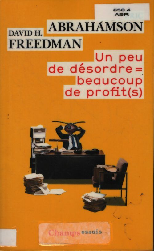 Un peu de désordre = beaucoup de profit - David H. Freedman - Livre