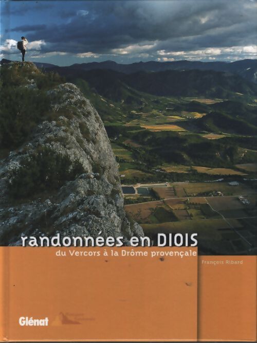 Randonnées en diois : Du vercors à la drôme provençale - François Ribard - Livre
