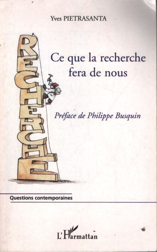 Ce que la recherche fera de nous - Yves Pietrasanta - Livre
