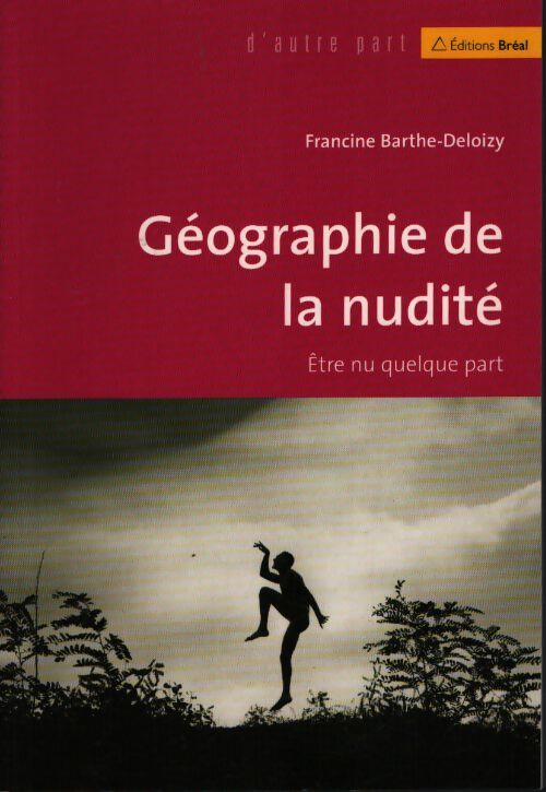 Géographie de la nudité - Barthe - Livre