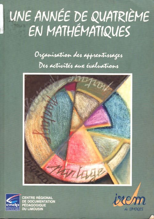 Une année de quatrième en mathématiques : Organisation des apprentissages des activités aux évaluations - Elisabeth Alozy - Livre