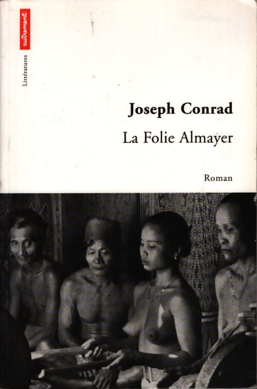 La folie almayer - Joseph Conrad - Livre