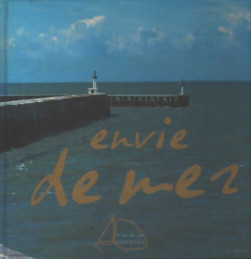 Envie de mer - Hervé Guillaume - Livre