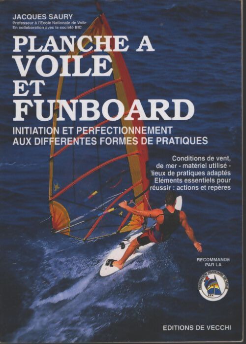 Planche à voile et funboard - Jacques Saury - Livre