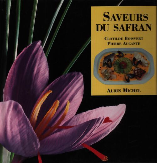 Saveurs safran - Aucante - Livre