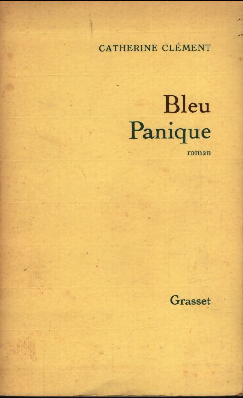 Bleu panique - Catherine Clément - Livre