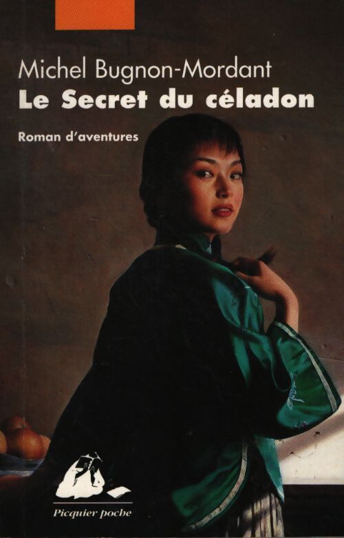 Le secret du céladon - Michel Bugnon-mordant - Livre