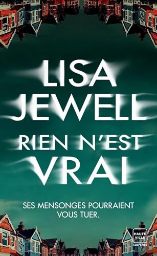 Rien n'est vrai - Lisa Jewell - Livre