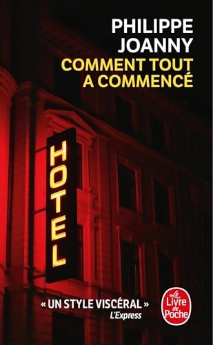 Comment tout a commencé - Philippe Joanny - Livre
