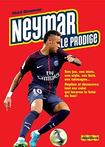 Neymar le prodige - Cherif Ghemmour - Livre