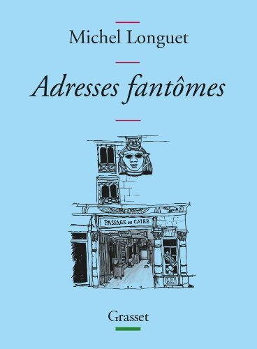 Adresses fantômes - Michel Longuet - Livre