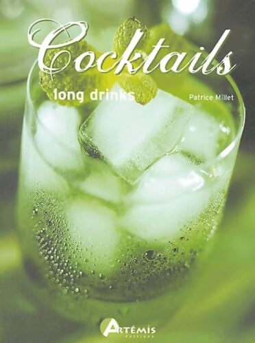 Cocktails long drinks - P. Millet - Livre