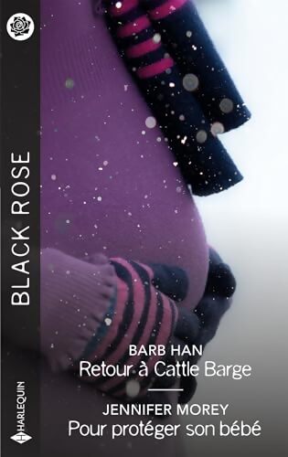 Retour à Cattle Barge - Pour protéger son bébé - Jennifer Morey - Livre