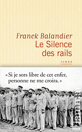 Le Silence des rails - Franck Balandier - Livre