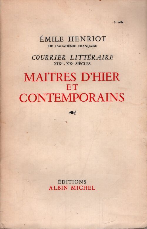 Maîtres d'hier et contemporains - Emile Henriot - Livre