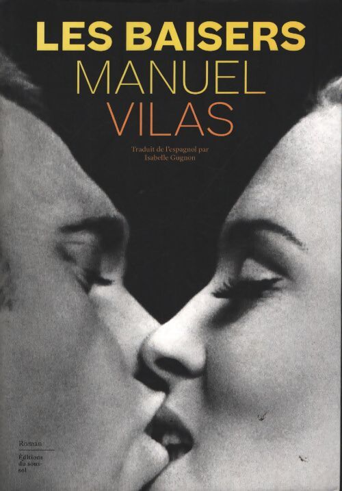 Les baisers - Manuel Vilas - Livre