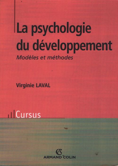 La psychologie du développement : Modèles et méthodes - Virginie Laval - Livre