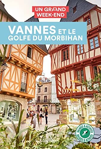 Vannes et le golfe du Morbihan Guide Un Grand Week-End - Collectif - Livre