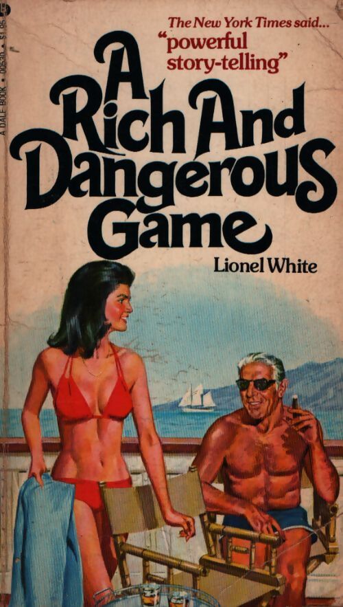 A rich and dangerous game - Lionel White - Livre