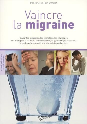 Vaincre la migraine - Jean-Paul Ehrhardt - Livre